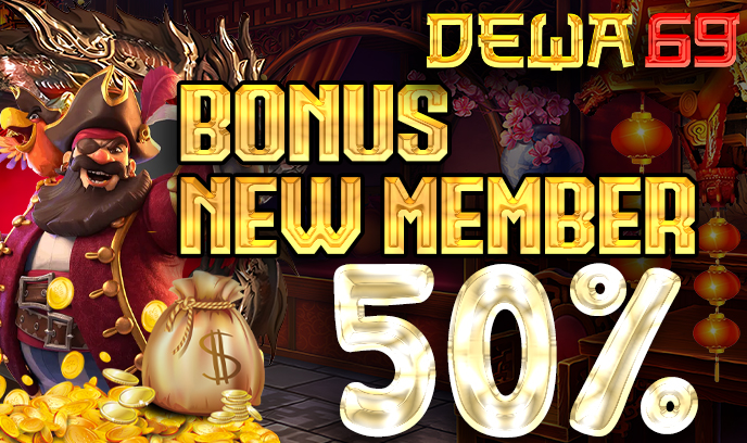 DEWA69 : Welcome To Bonus 50% Situs Terbaik